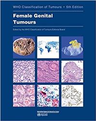 Cover WHO Classification of Tumours. Female Genital Tumours