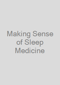 Cover Making Sense of Sleep Medicine