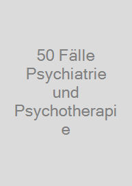 Cover 50 Fälle Psychiatrie und Psychotherapie