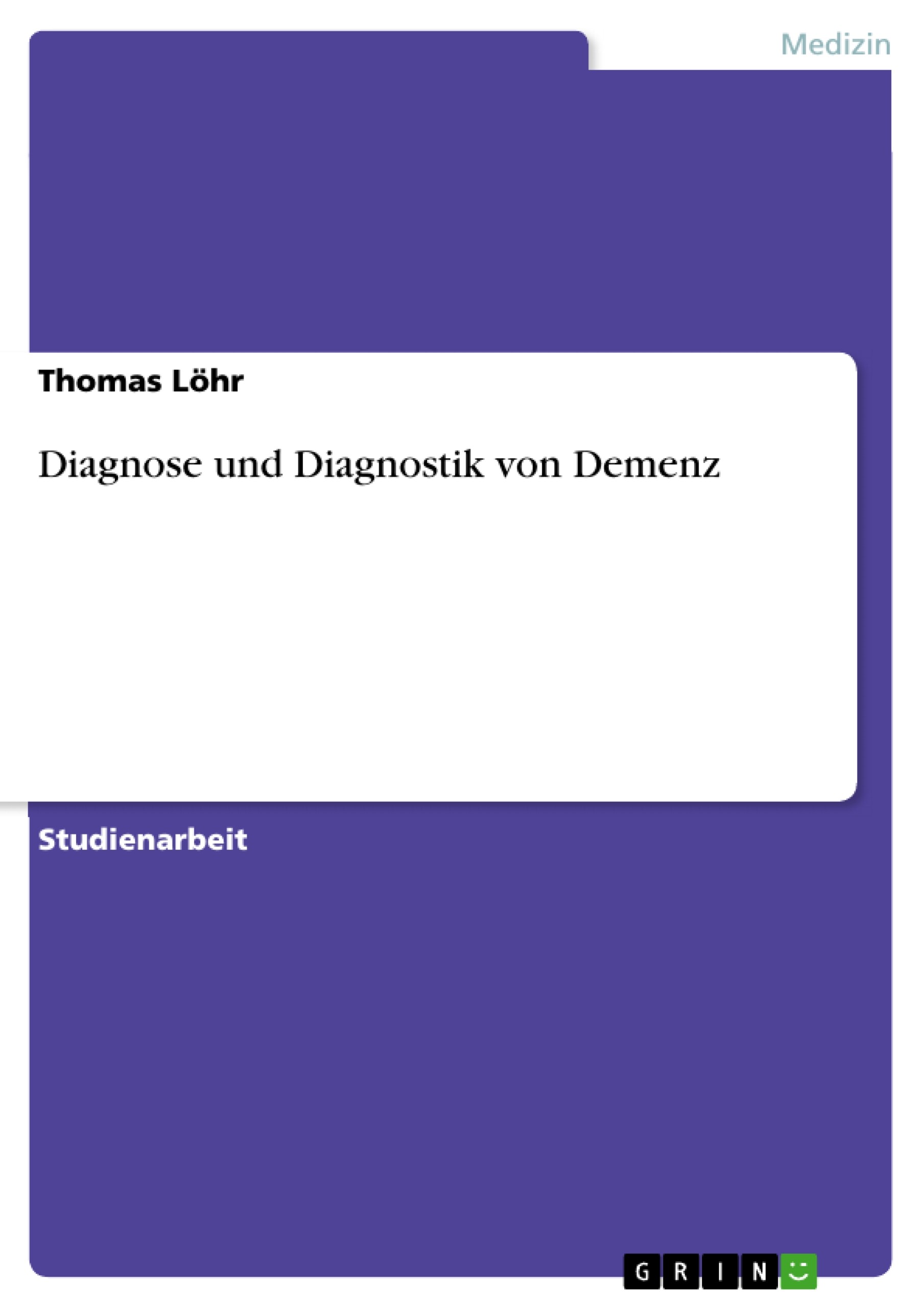Diagnose und Diagnostik von Demenz