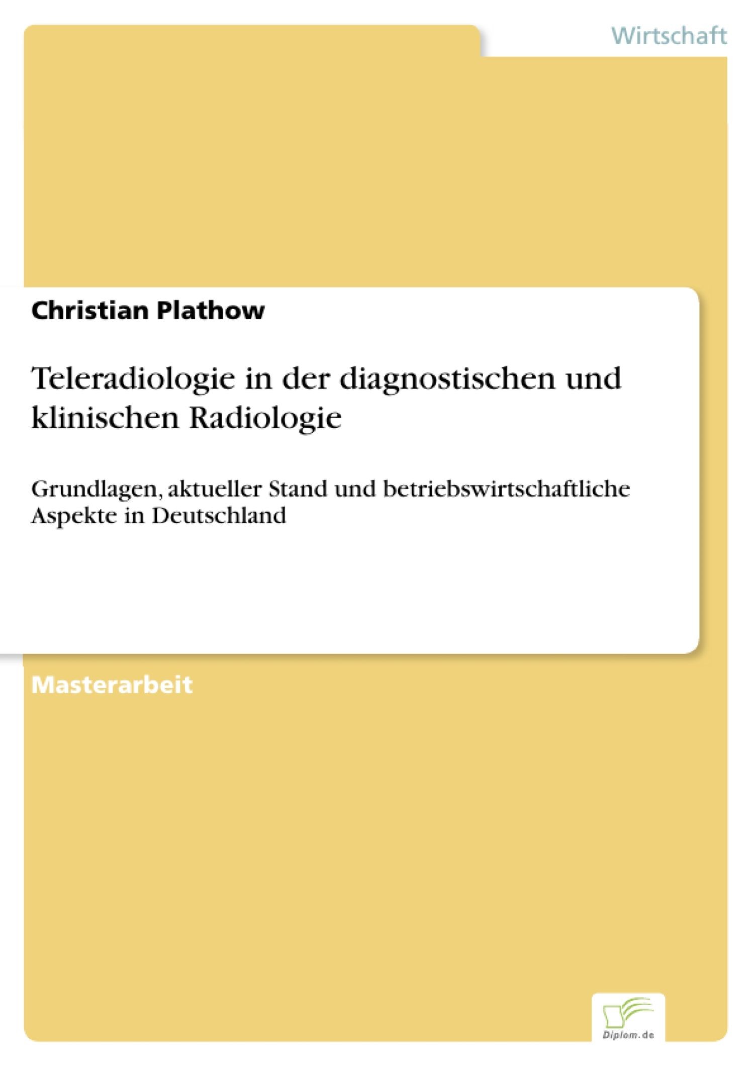 Teleradiologie in der diagnostischen und klinischen Radiologie