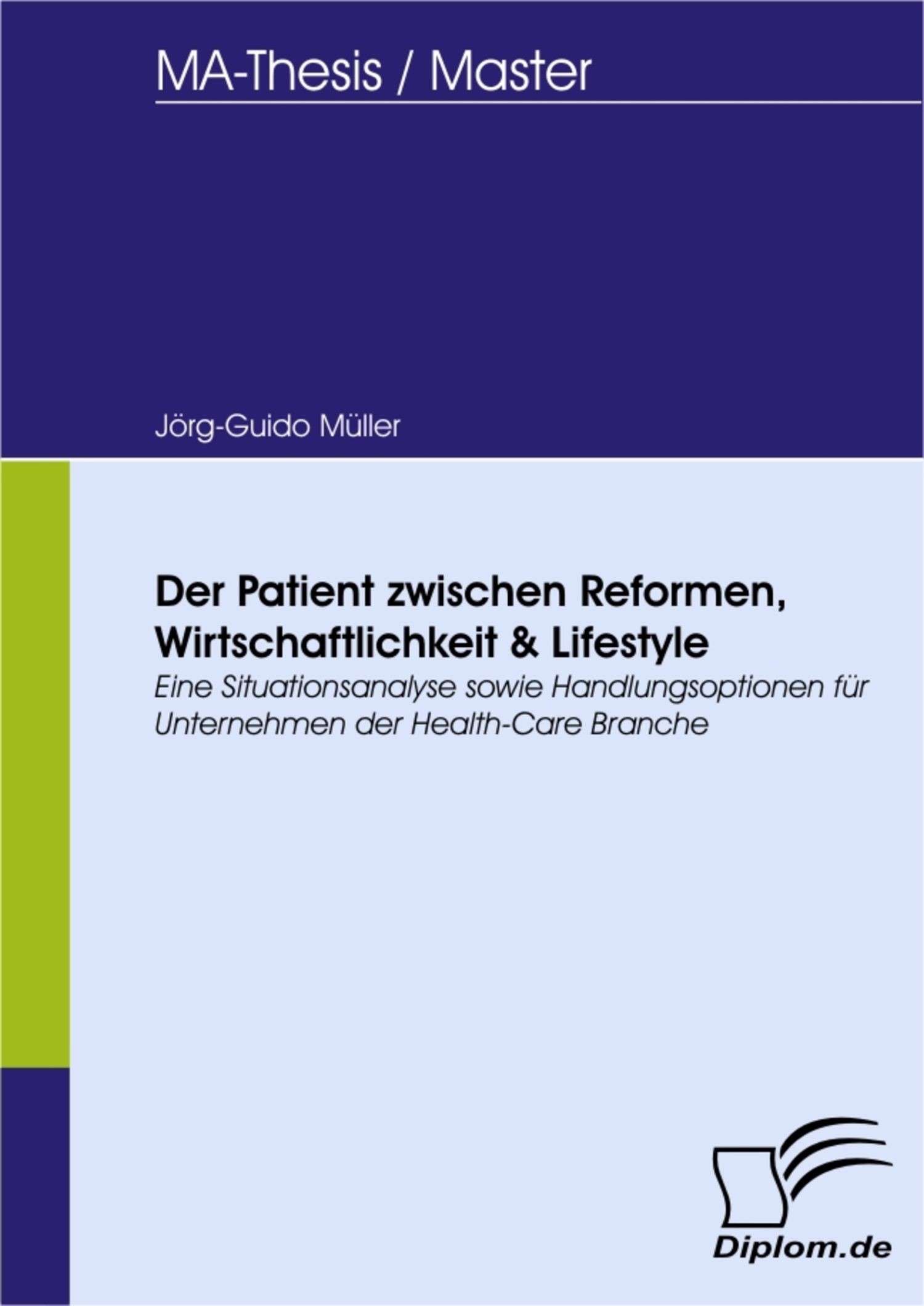 Cover Der Patient zwischen Reformen, Wirtschaftlichkeit & Lifestyle