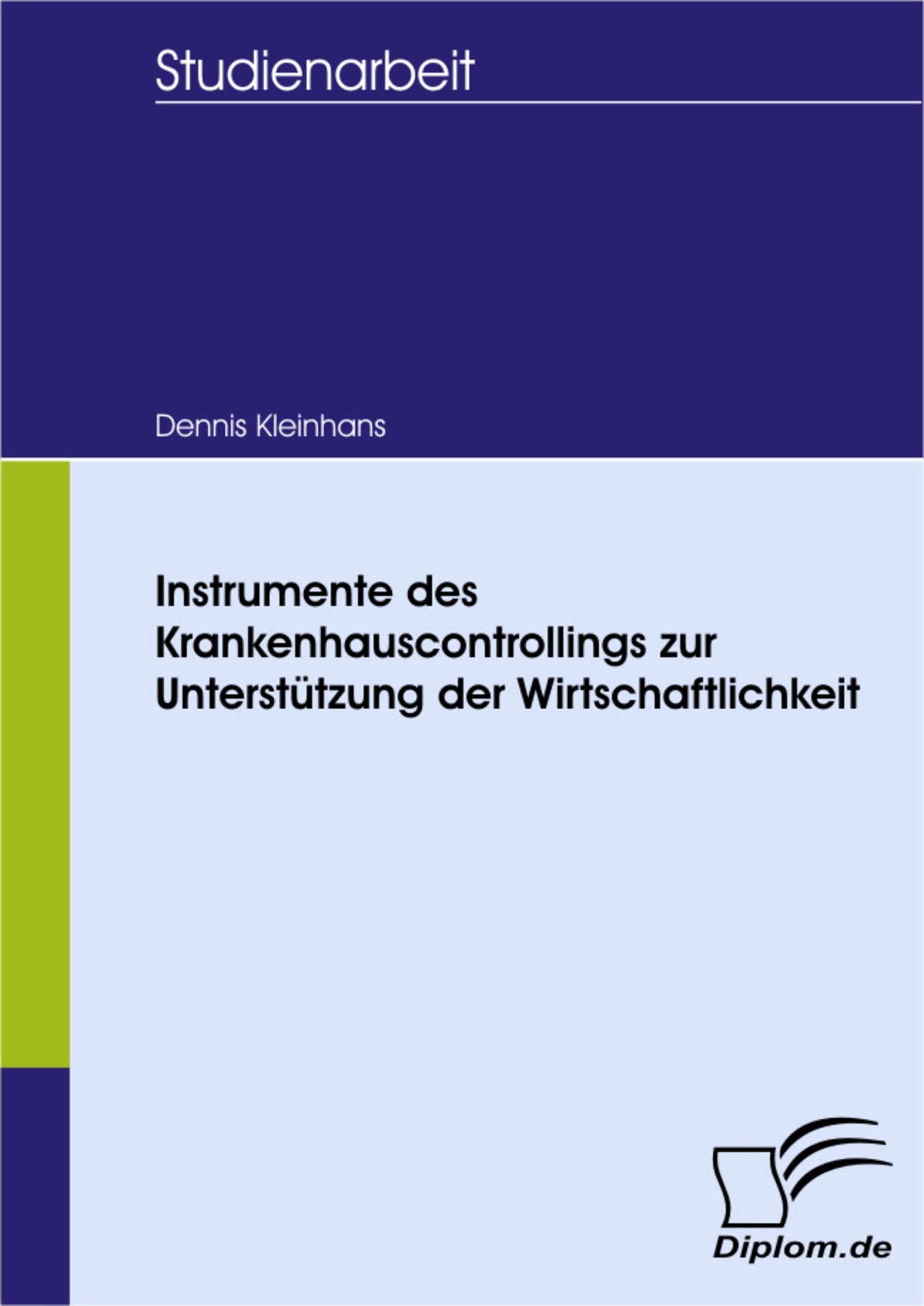 Cover Instrumente des Krankenhauscontrollings zur Unterstützung der Wirtschaftlichkeit