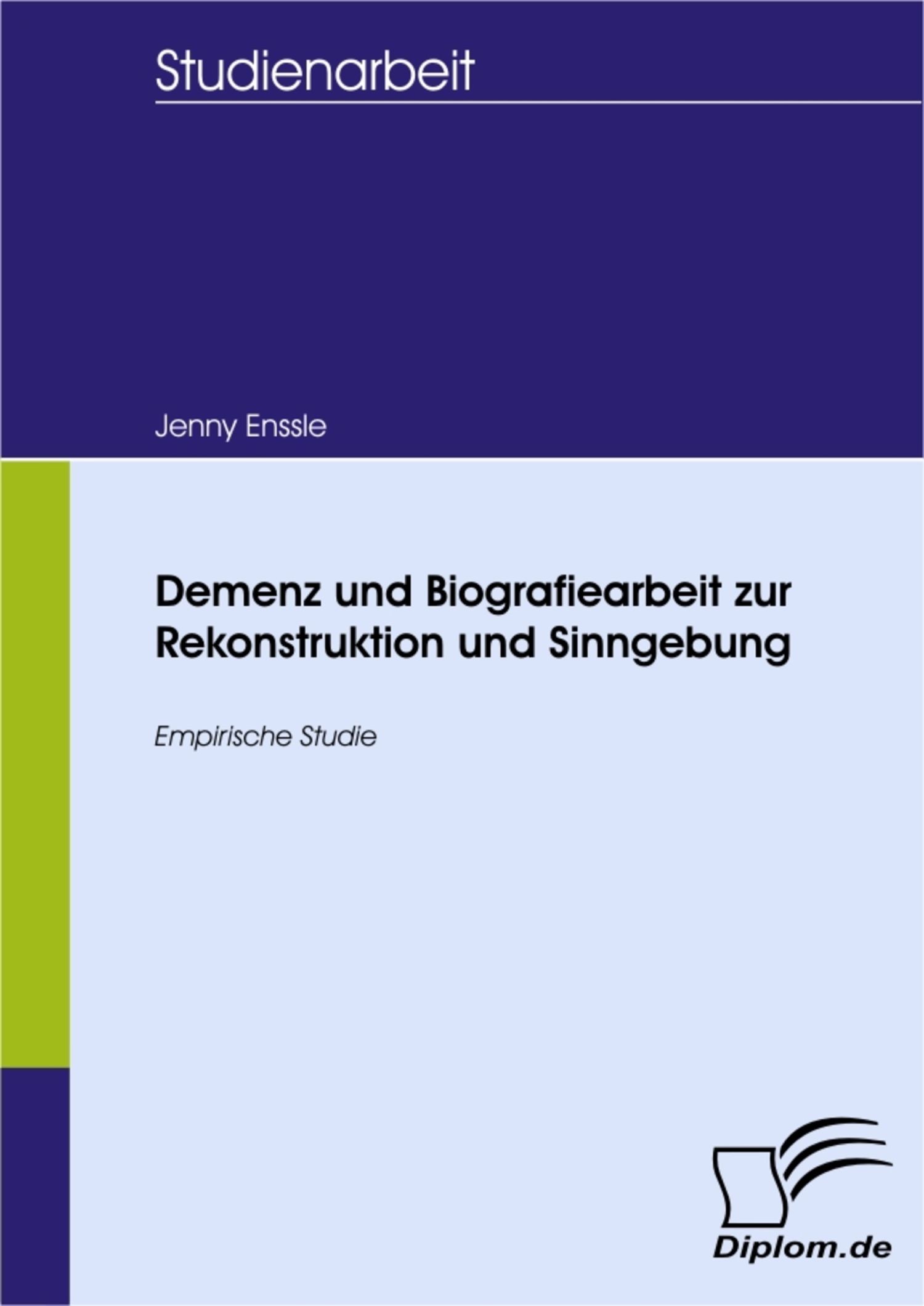 Cover Demenz und Biografiearbeit zur Rekonstruktion und Sinngebung