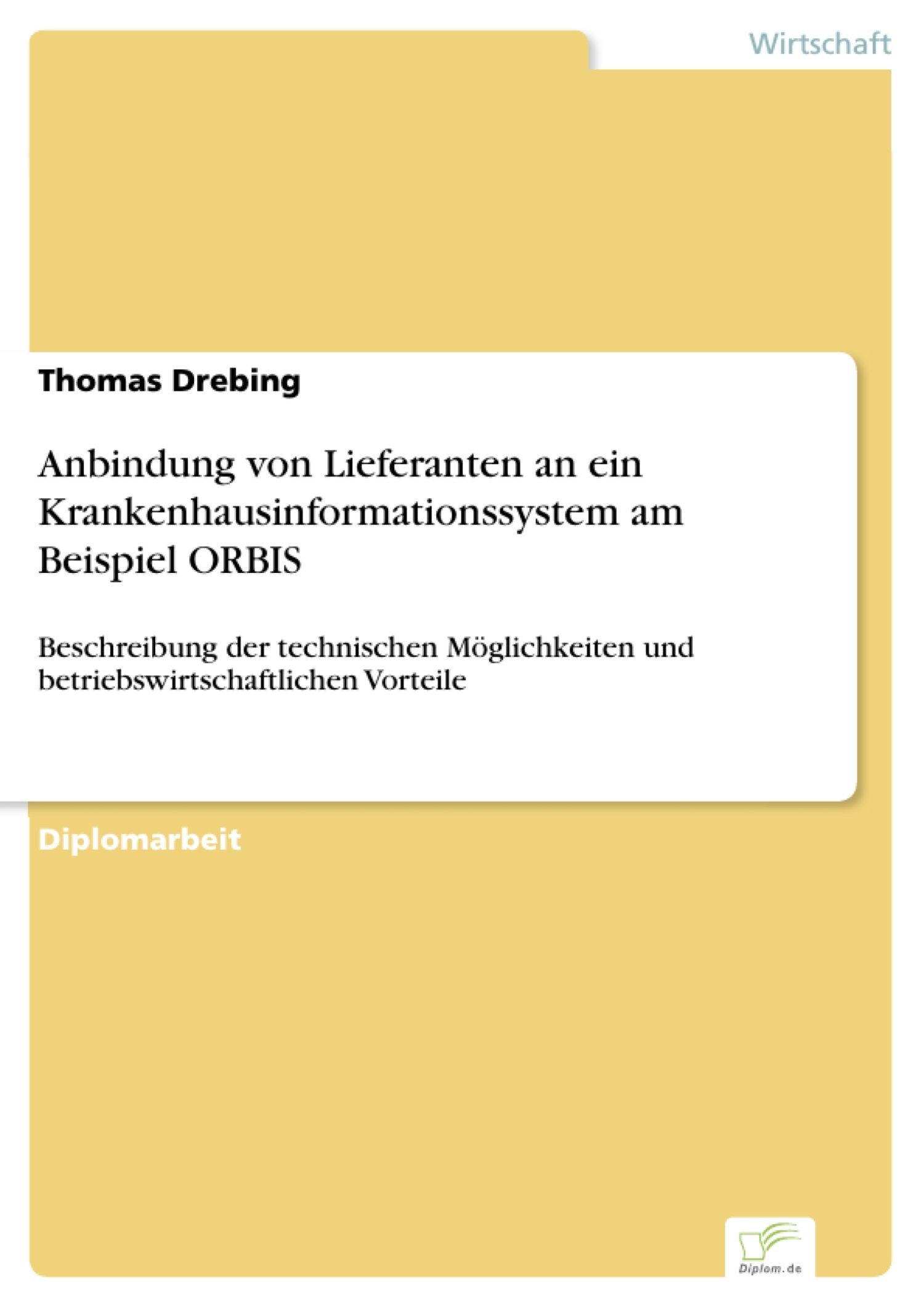 Anbindung von Lieferanten an ein Krankenhausinformationssystem am Beispiel ORBIS