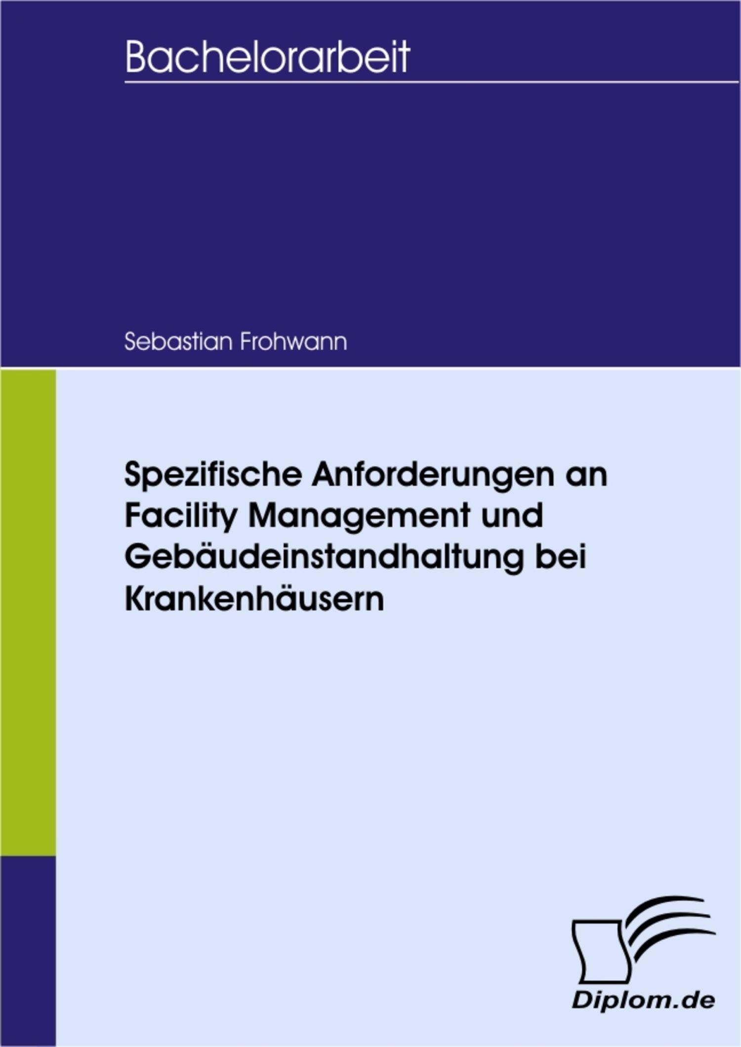 Cover Spezifische Anforderungen an Facility Management und Gebäudeinstandhaltung bei Krankenhäusern
