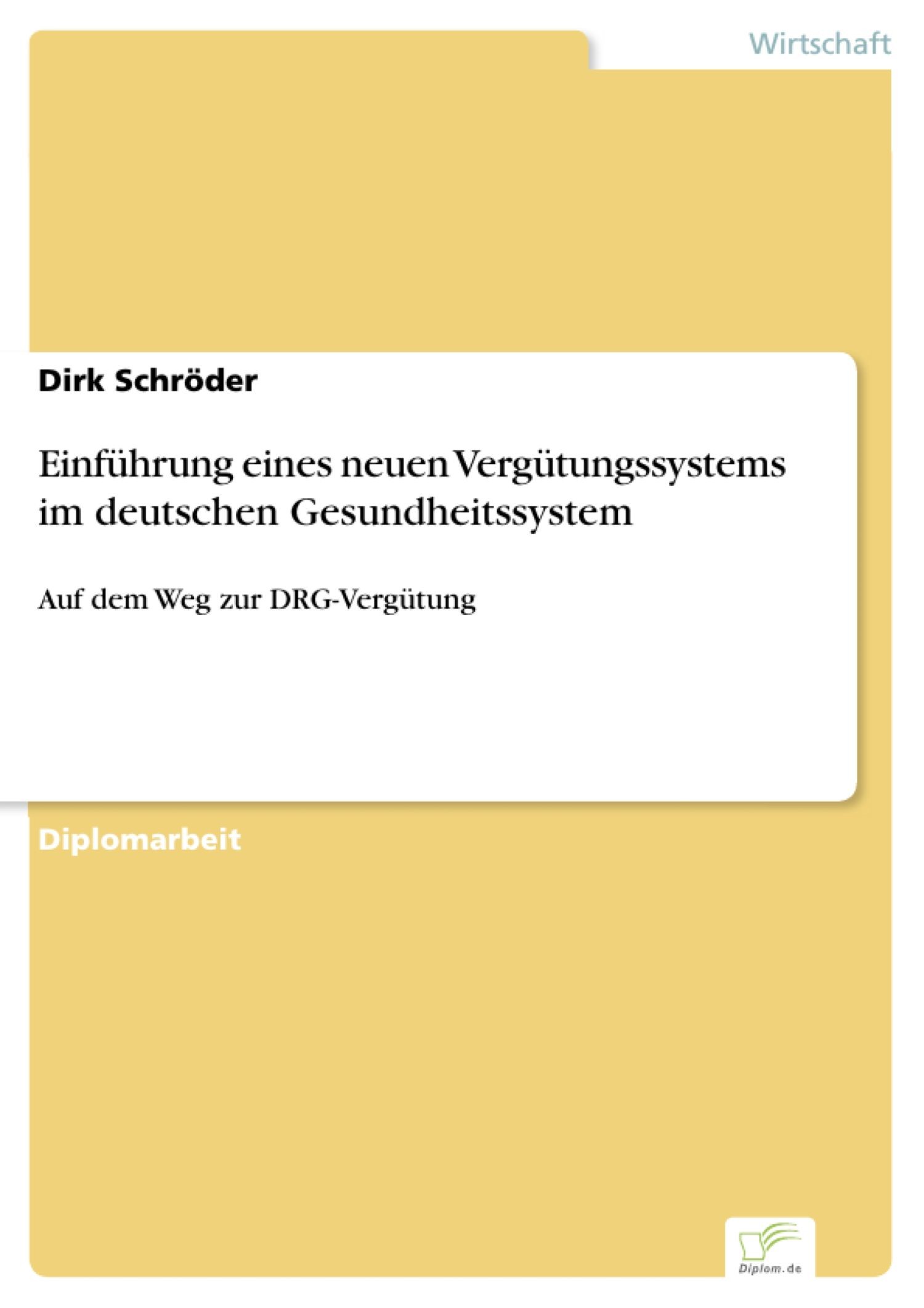 Cover Einführung eines neuen Vergütungssystems im deutschen Gesundheitssystem