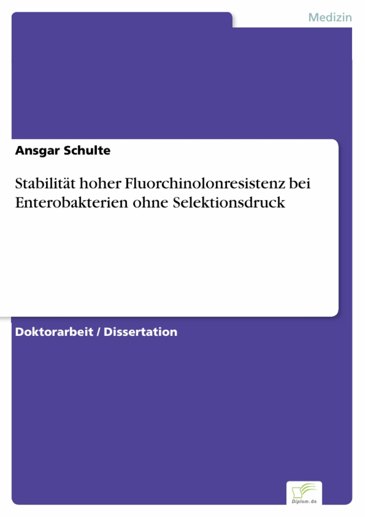 Stabilität hoher Fluorchinolonresistenz bei Enterobakterien ohne Selektionsdruck