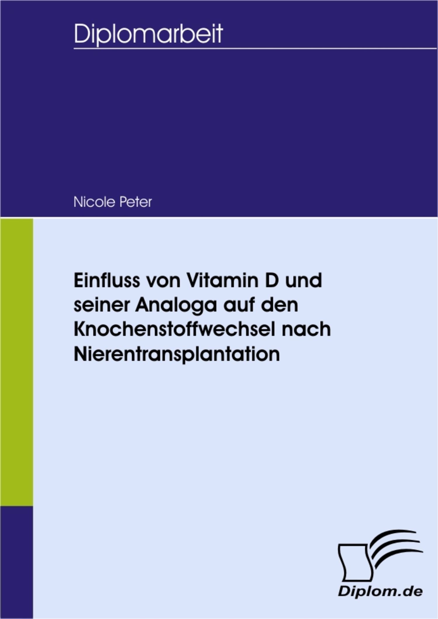 Cover Einfluss von Vitamin D und seiner Analoga auf den Knochenstoffwechsel nach Nierentransplantation