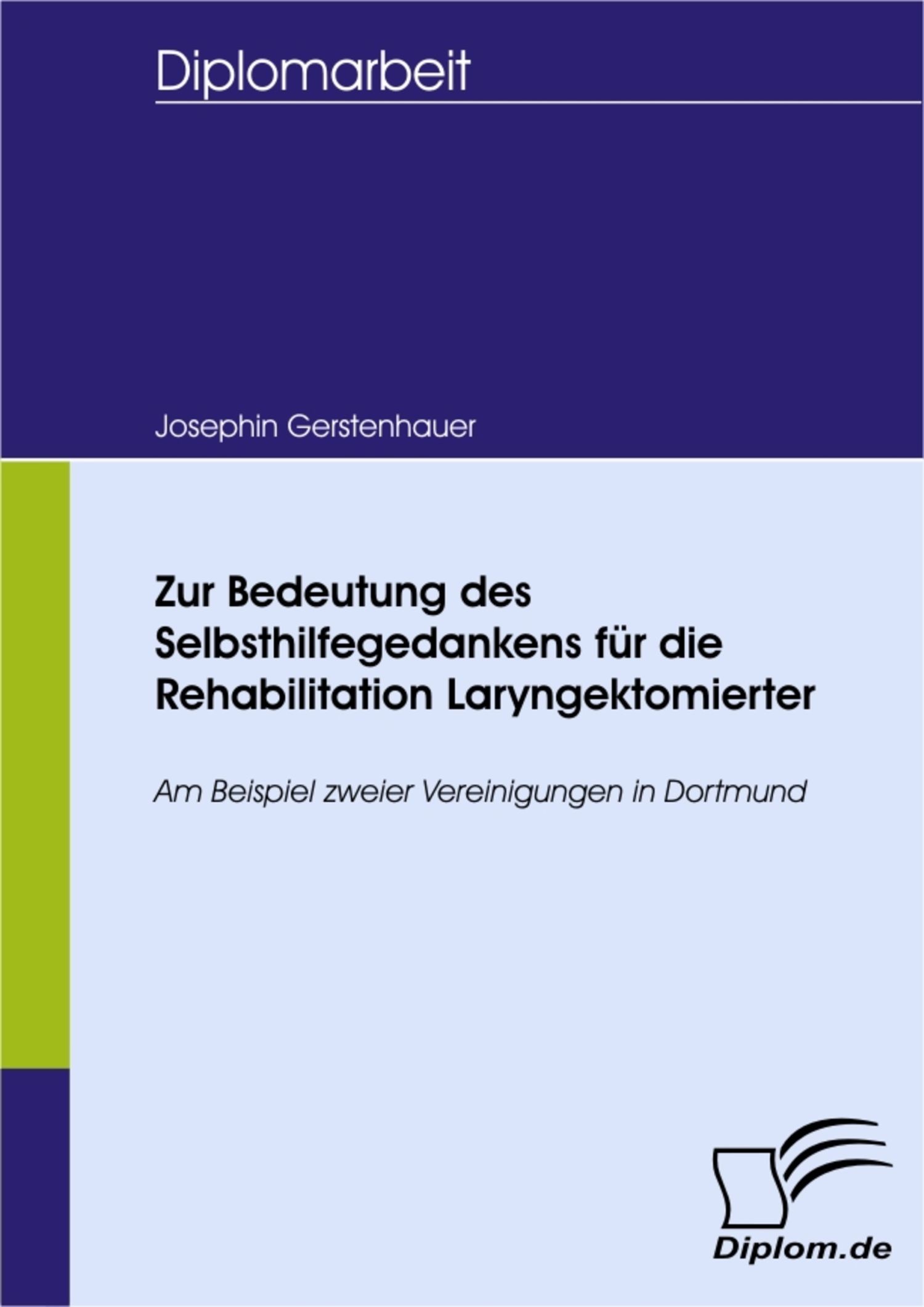 Zur Bedeutung des Selbsthilfegedankens für die Rehabilitation Laryngektomierter