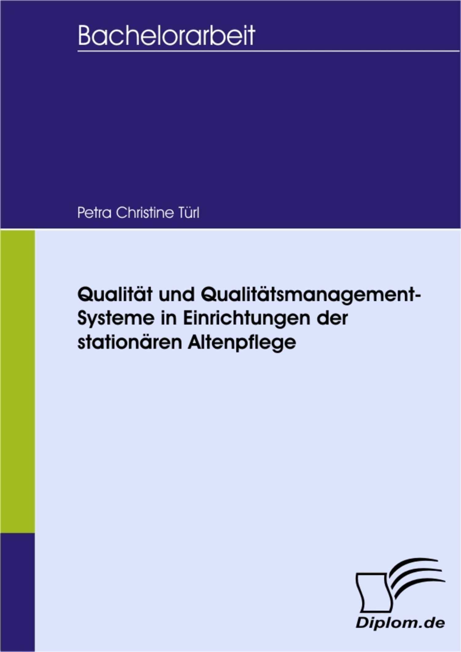 Cover Qualität und Qualitätsmanagement-Systeme in Einrichtungen der stationären Altenpflege