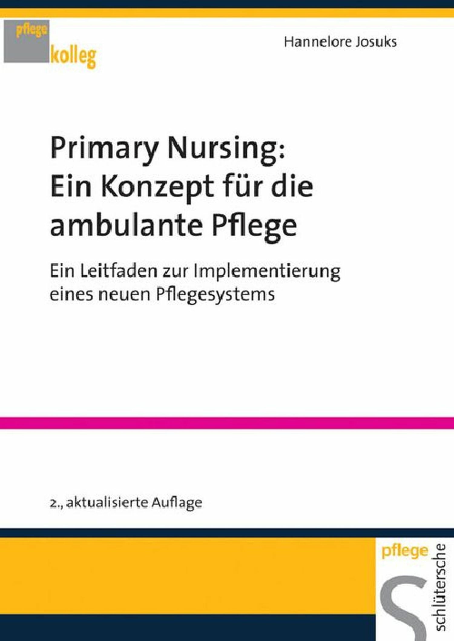Cover Primary Nursing: Ein Konzept für die ambulante Pflege