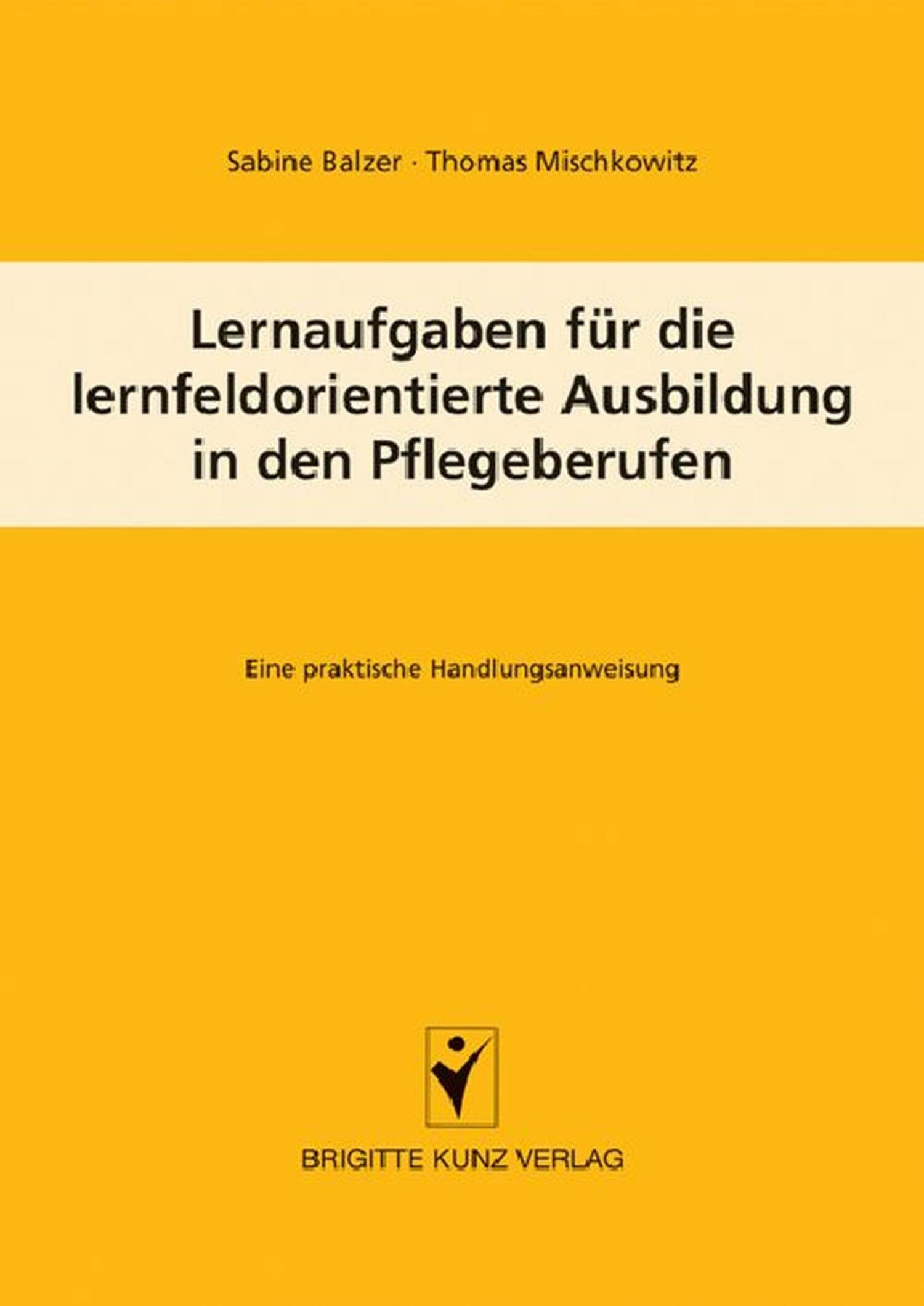 Cover Lernaufgaben für die lernfeldorientierte Ausbildung in den Pflegeberufen