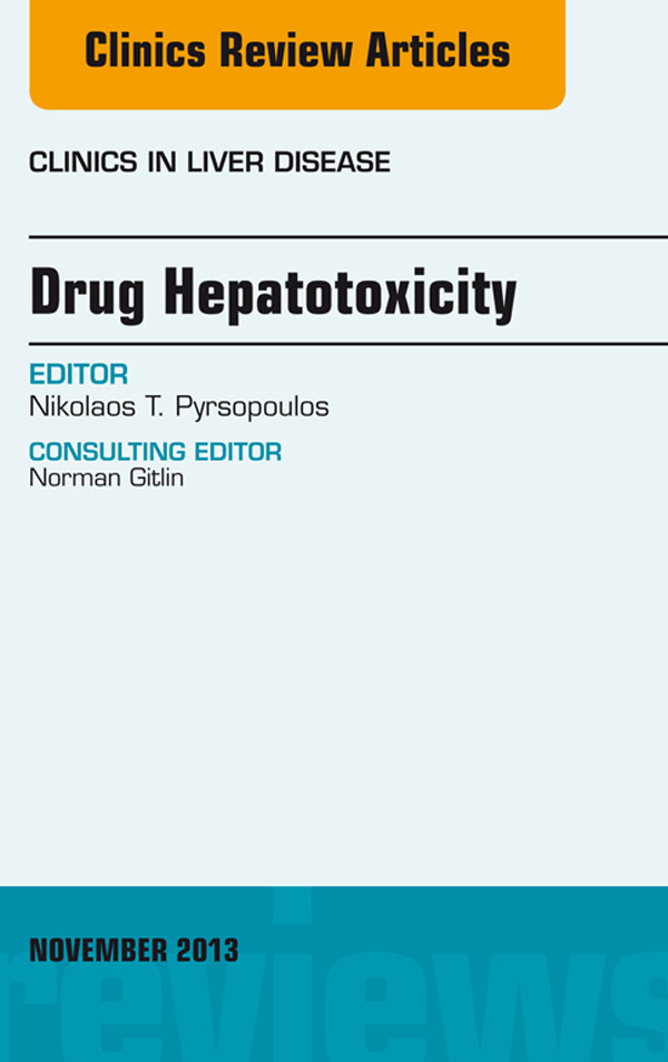 Cover Drug Hepatotoxicity, An Issue of Clinics in Liver Disease,