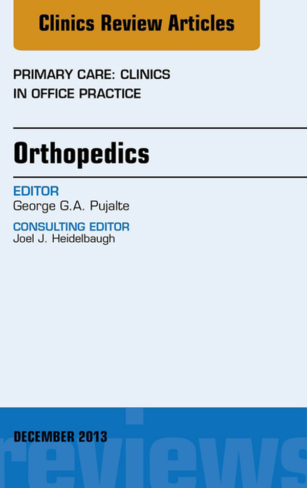 Cover Orthopedics, An Issue of Primary Care Clinics in Office Practice,
