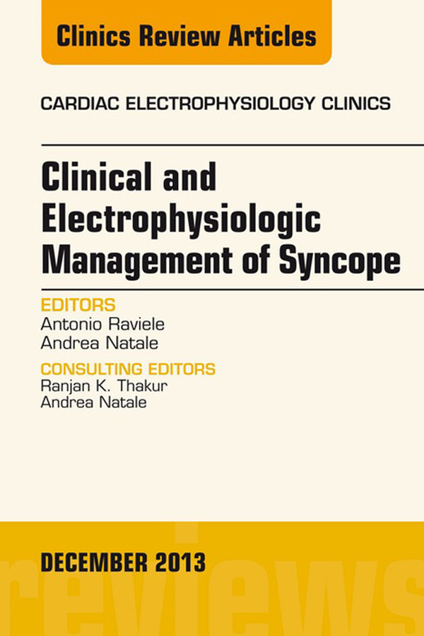 Cover Clinical and Electrophysiologic Management of Syncope, An Issue of Cardiac Electrophysiology Clinics,