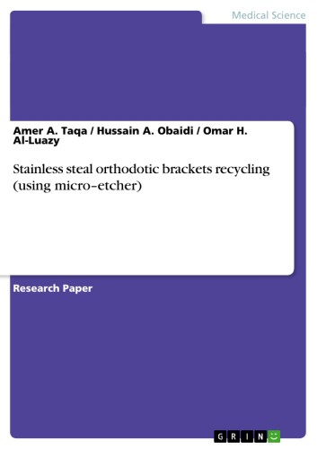 Stainless steal orthodotic brackets recycling (using micro-etcher)
