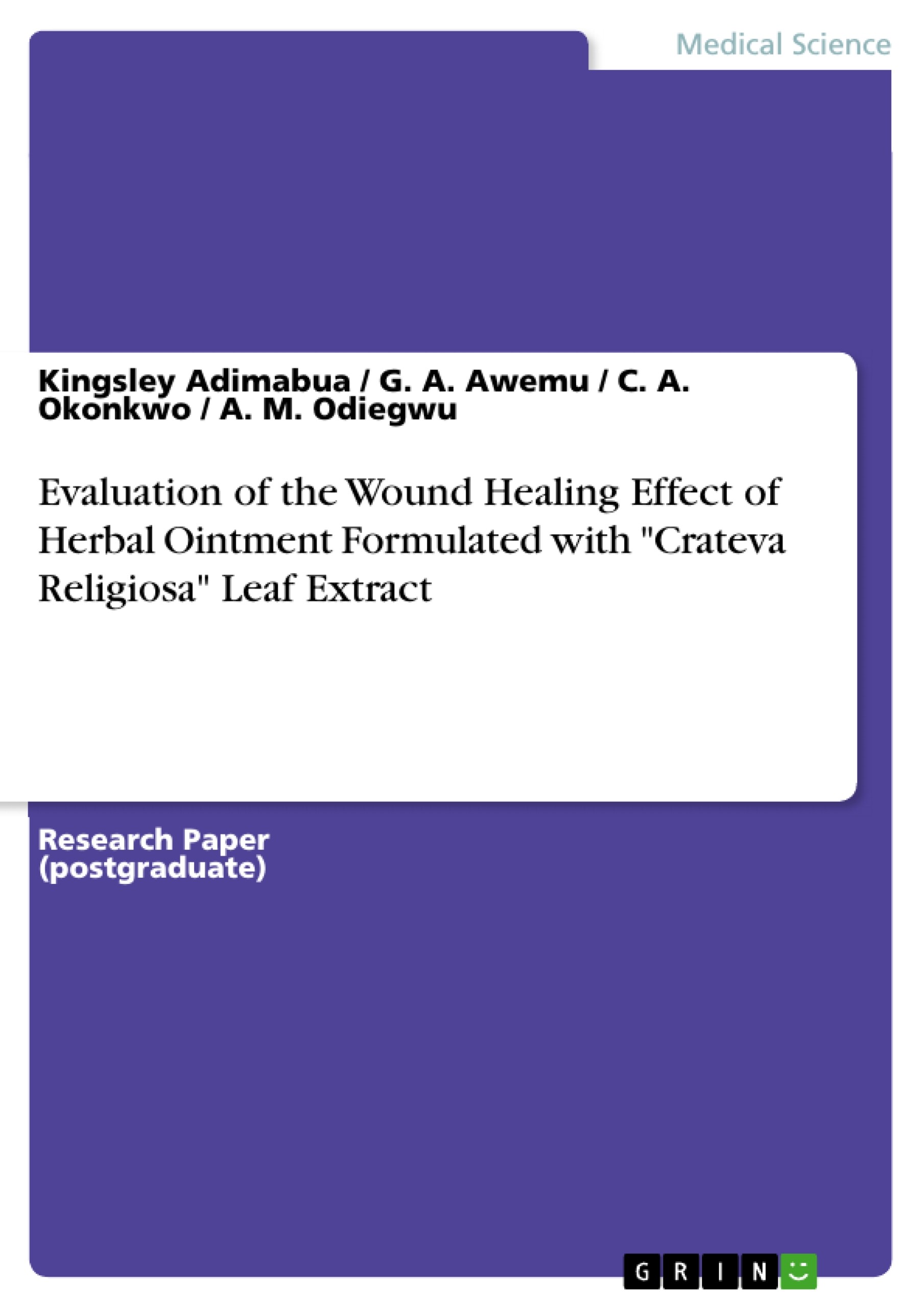 Evaluation of the Wound Healing Effect of Herbal Ointment Formulated with 'Crateva Religiosa' Leaf Extract