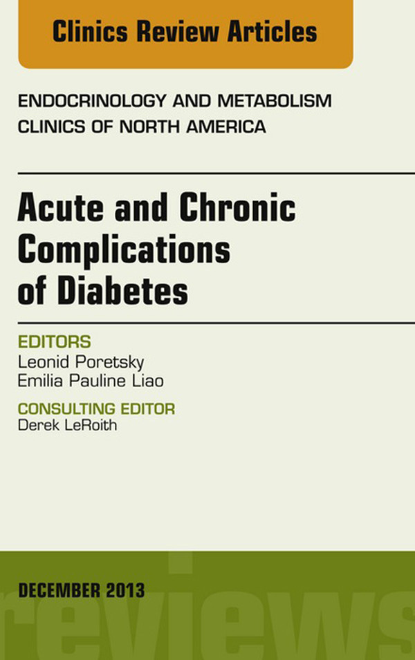 Cover Acute and Chronic Complications of Diabetes, An Issue of Endocrinology and Metabolism Clinics,