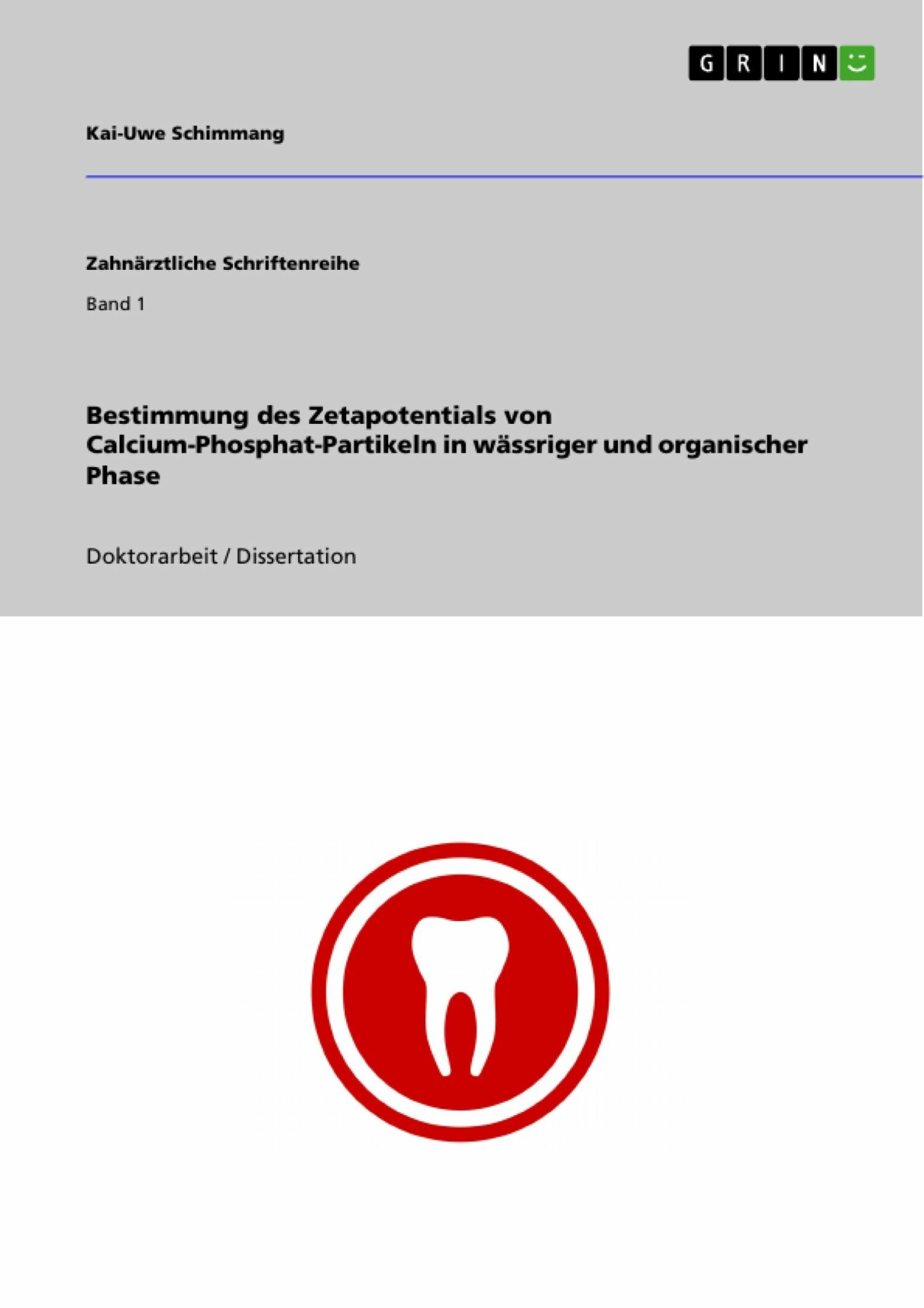 Bestimmung des Zetapotentials von Calcium-Phosphat-Partikeln in wässriger und organischer Phase