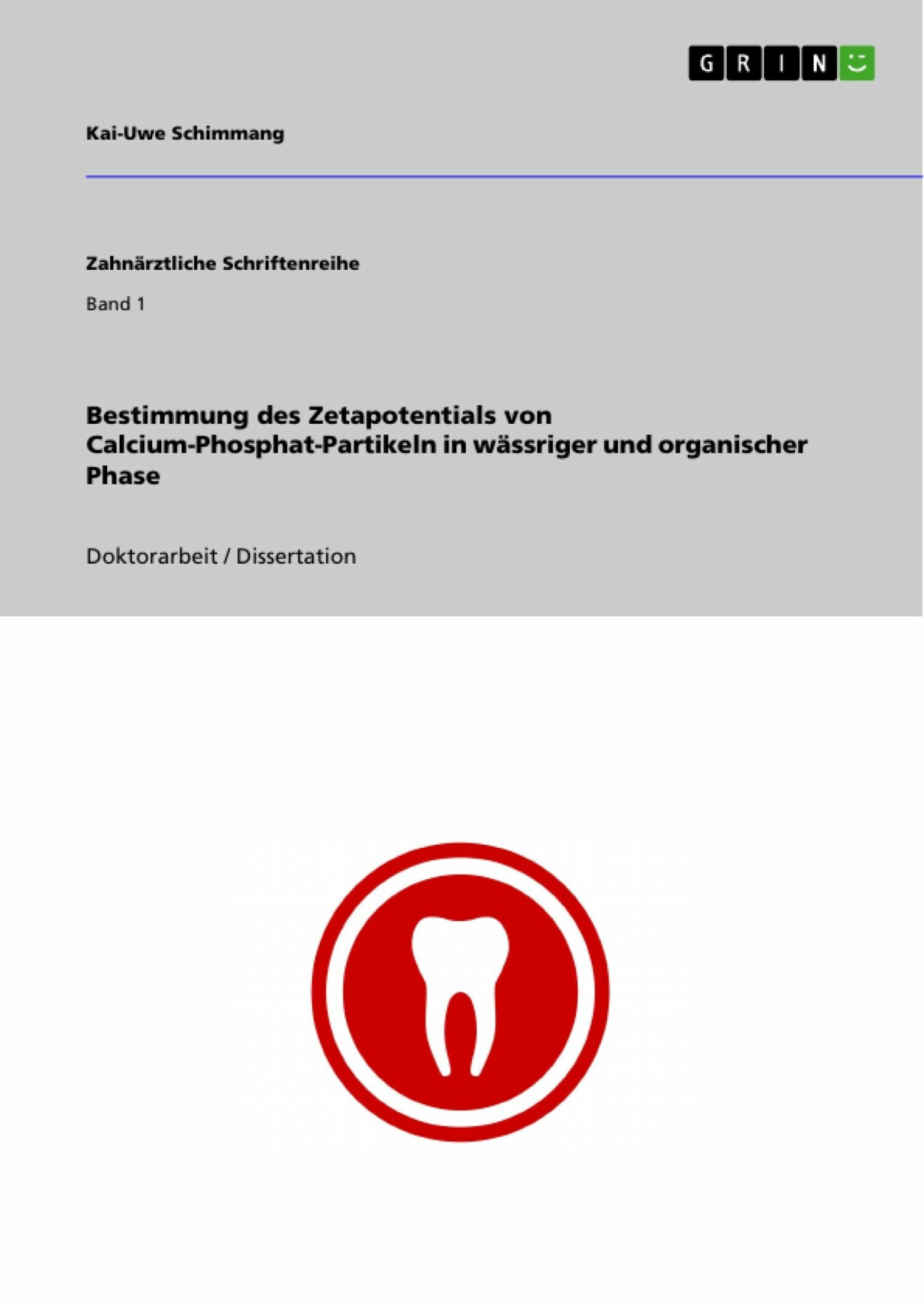 Cover Bestimmung des Zetapotentials von Calcium-Phosphat-Partikeln in wässriger und organischer Phase