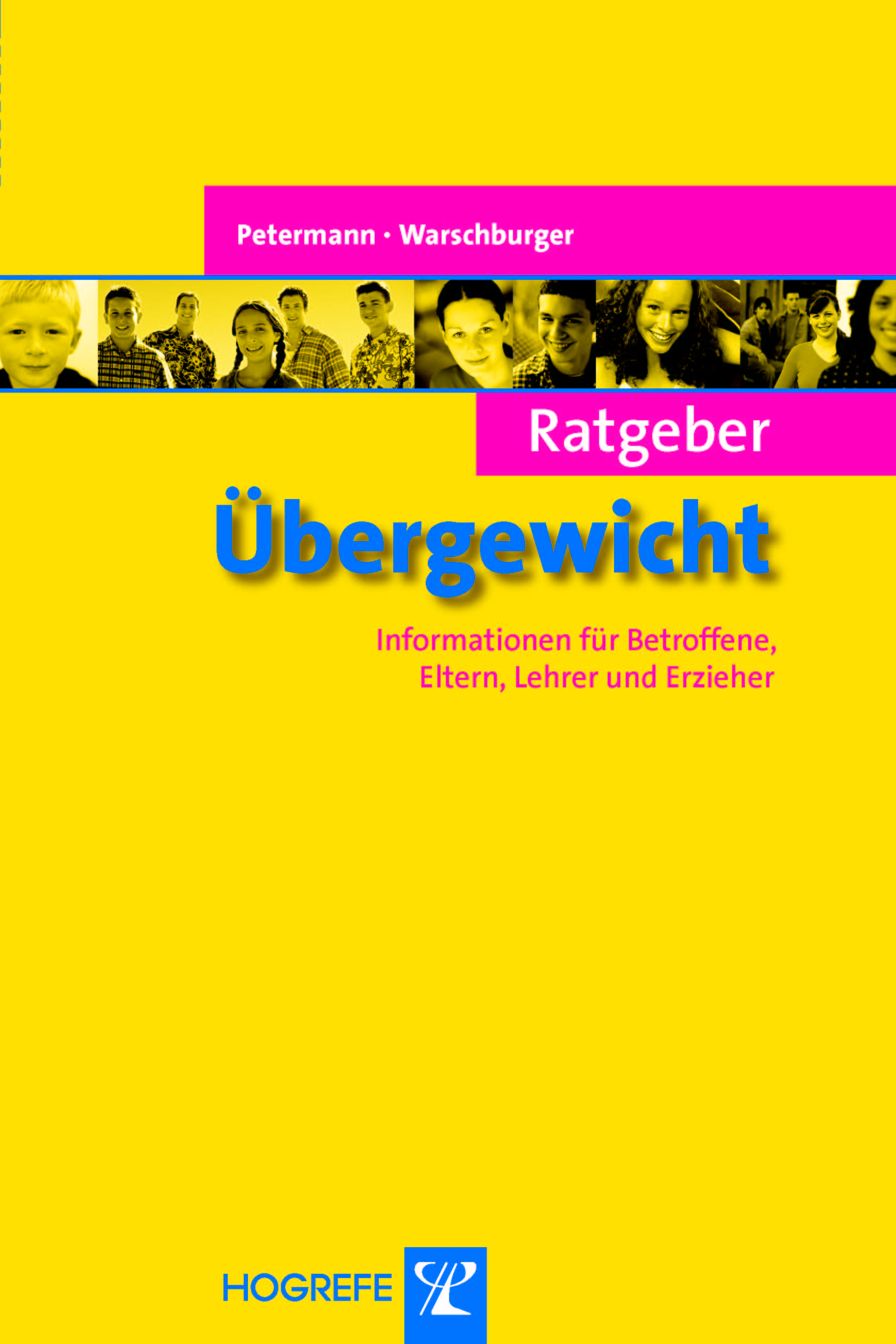 Ratgeber Übergewicht (Reihe: Ratgeber Kinder- und Jugendpsychotherapie, Bd. 10)