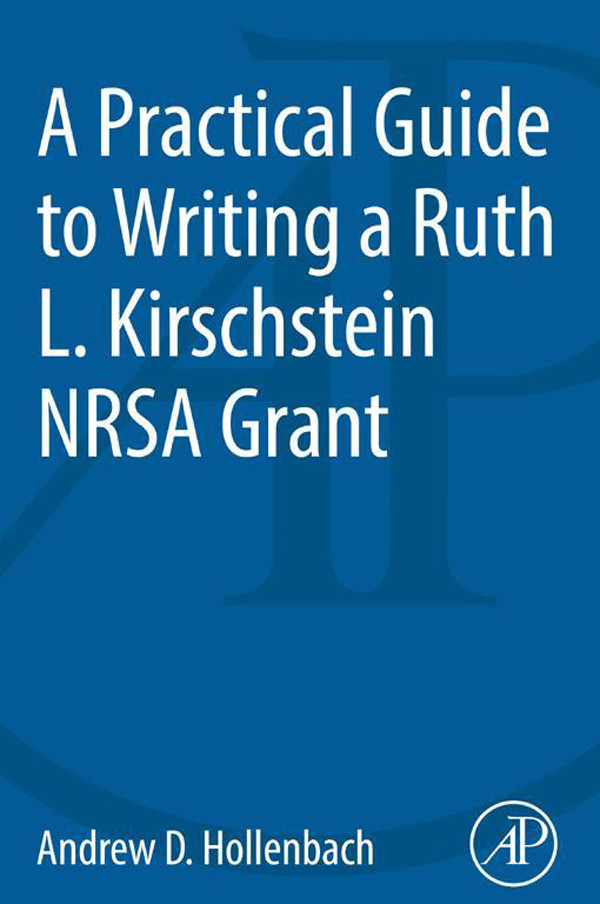 Cover A Practical Guide to Writing a Ruth L. Kirschstein NRSA Grant