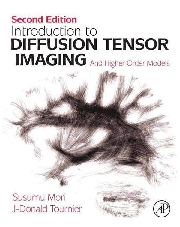 Introduction to Diffusion Tensor Imaging 2e