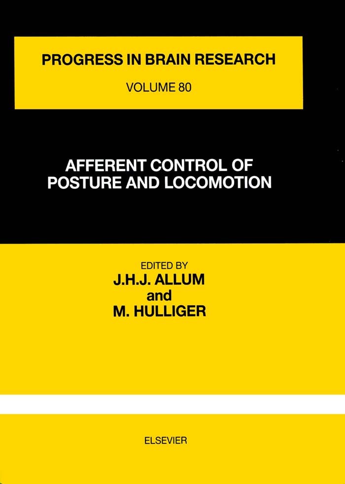 AFFERENT CONTROL OF POSTURE AND LOCOMOTION