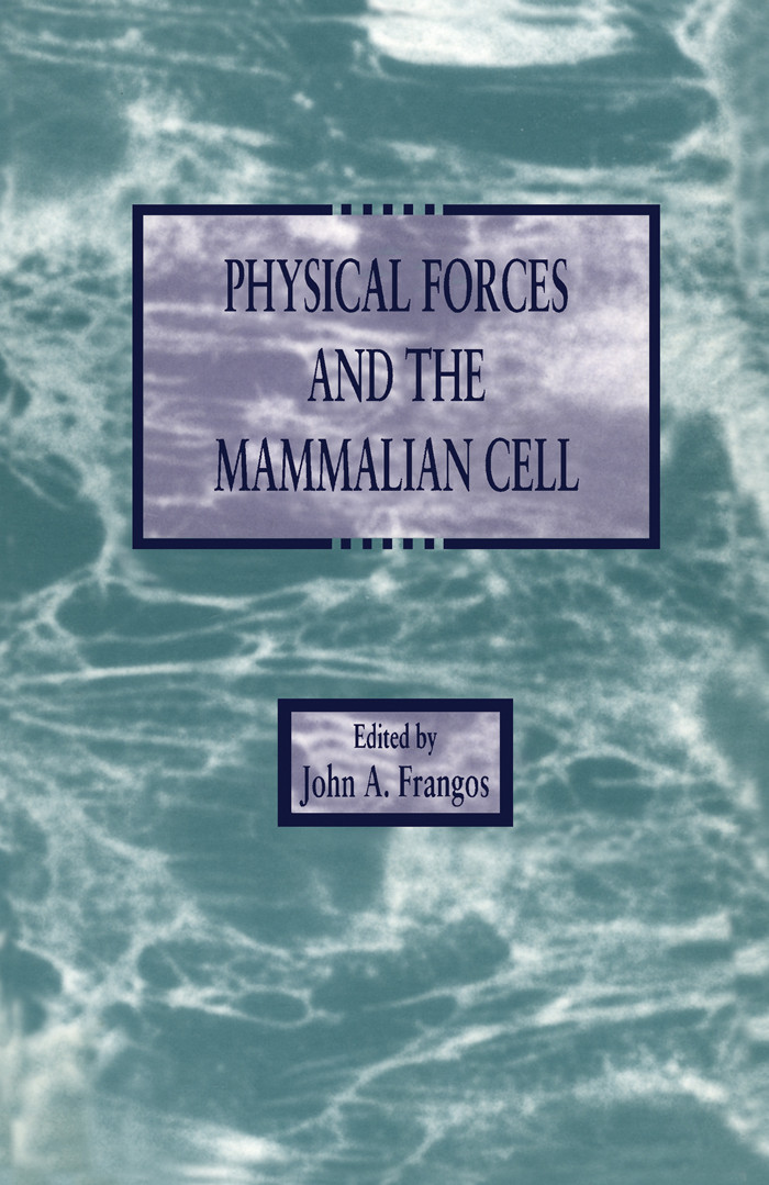 Cover Physical Forces and the Mammalian Cell