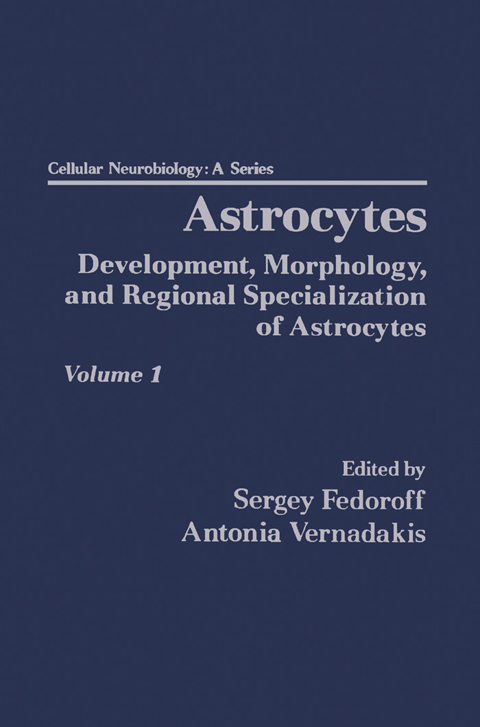 Cover Astrocytes Pt 1: Development, Morphology, and Regional Specialization of Astrocytes