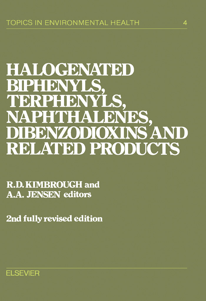 Halogenated Biphenyls, Terphenyls, Naphthalenes, Dibenzodioxins and Related Products