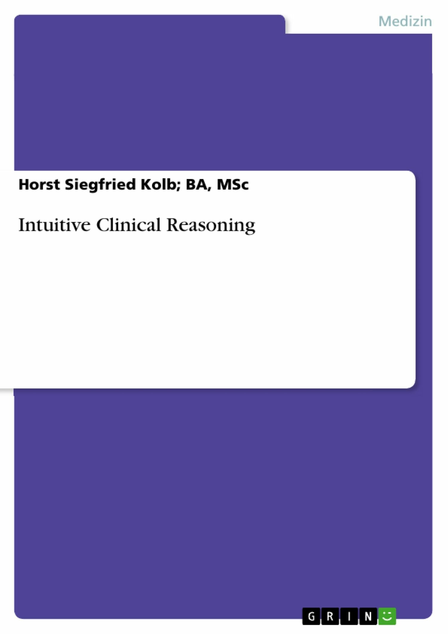Intuitive Clinical Reasoning