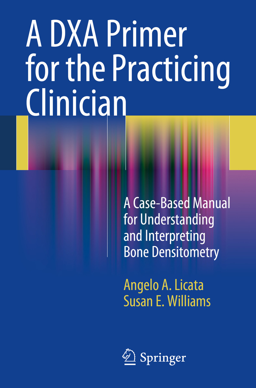 A DXA Primer for the Practicing Clinician