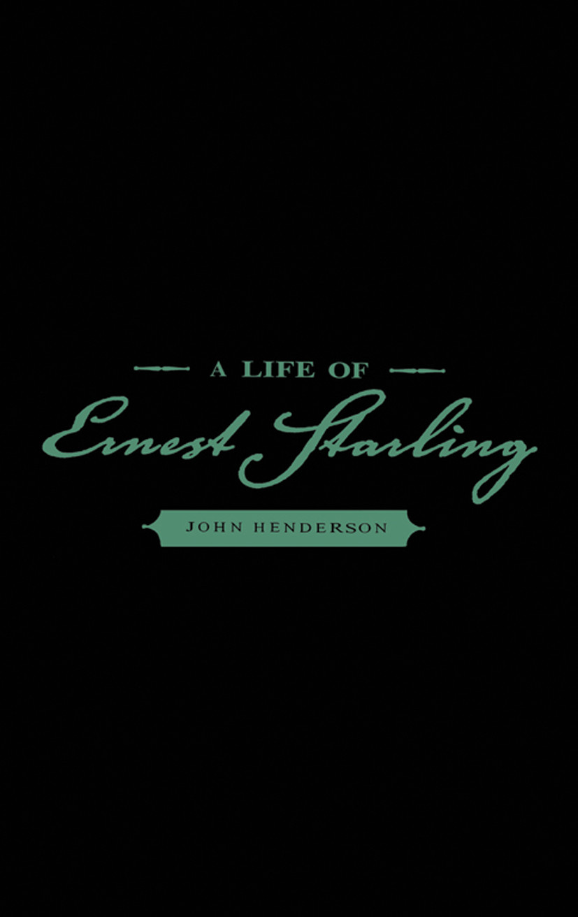 A Life of Ernest Starling