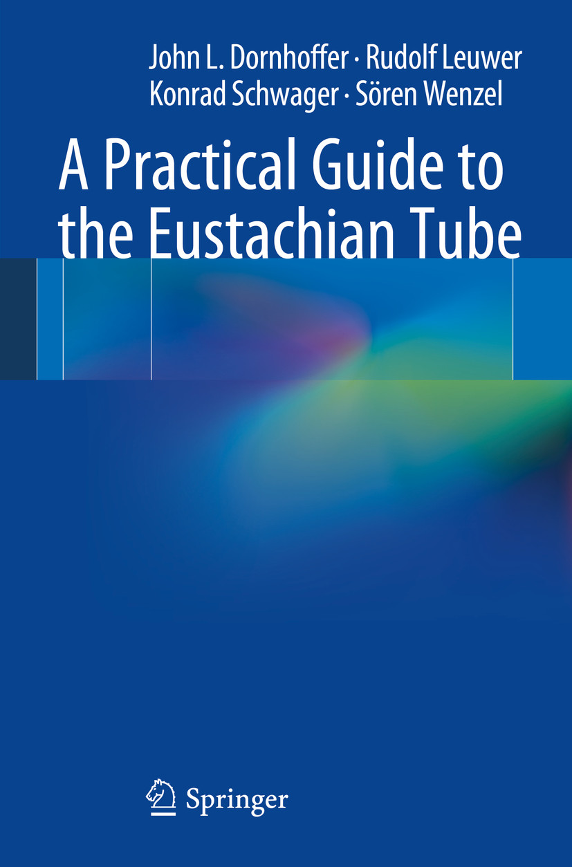 Cover A Practical Guide to the Eustachian Tube