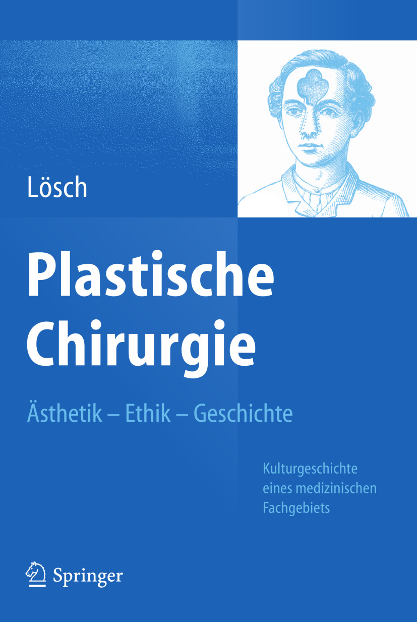 Cover Plastische Chirurgie - Ästhetik  Ethik  Geschichte