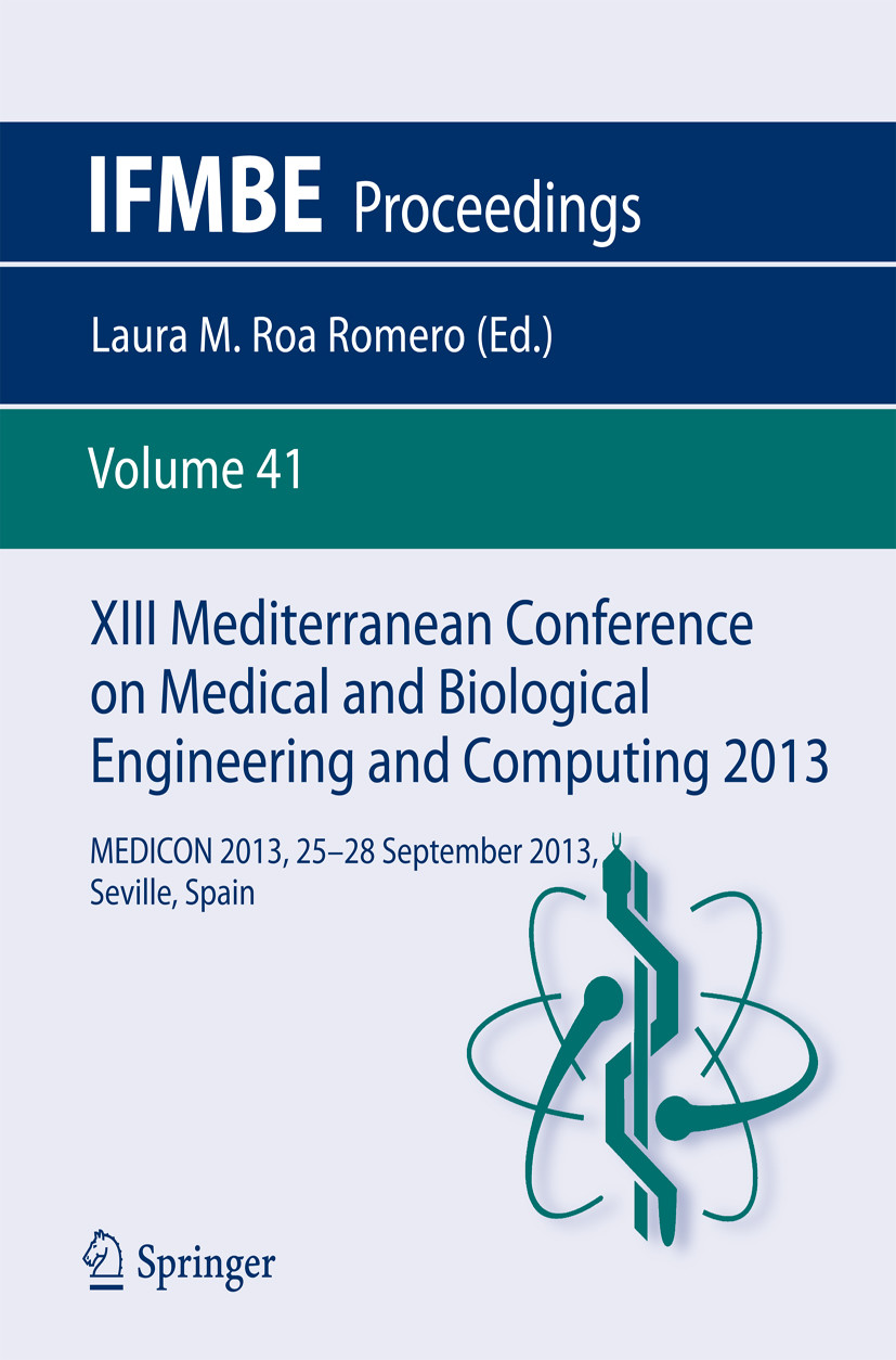 XIII Mediterranean Conference on Medical and Biological Engineering and Computing 2013