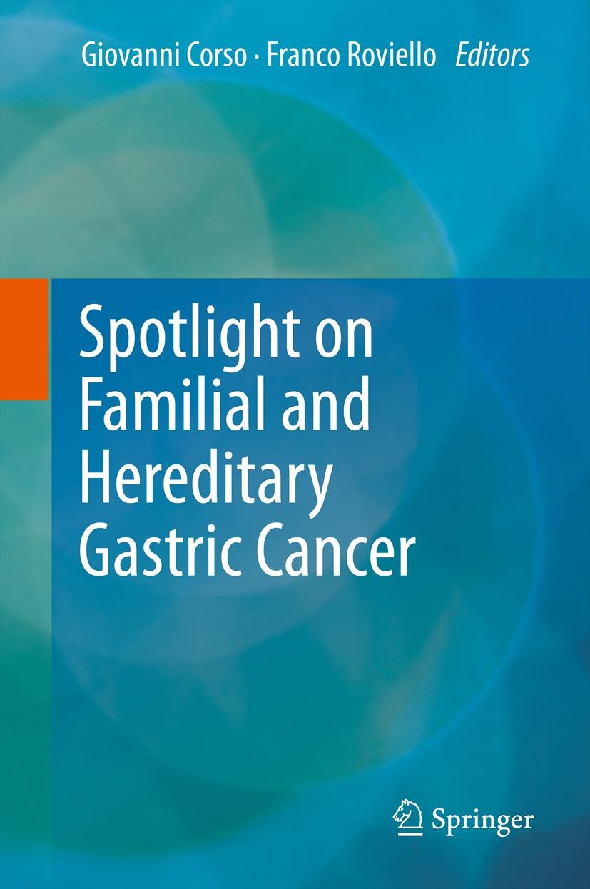Spotlight on Familial and Hereditary Gastric Cancer
