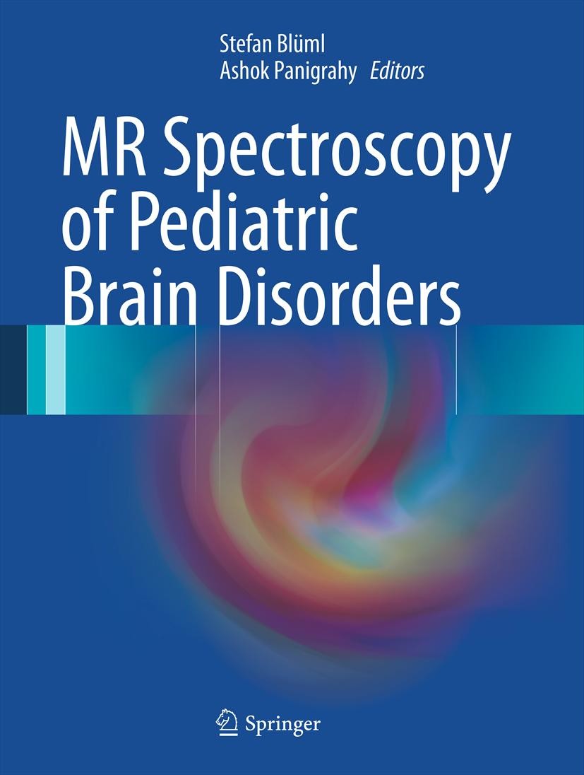 Cover MR Spectroscopy of Pediatric Brain Disorders