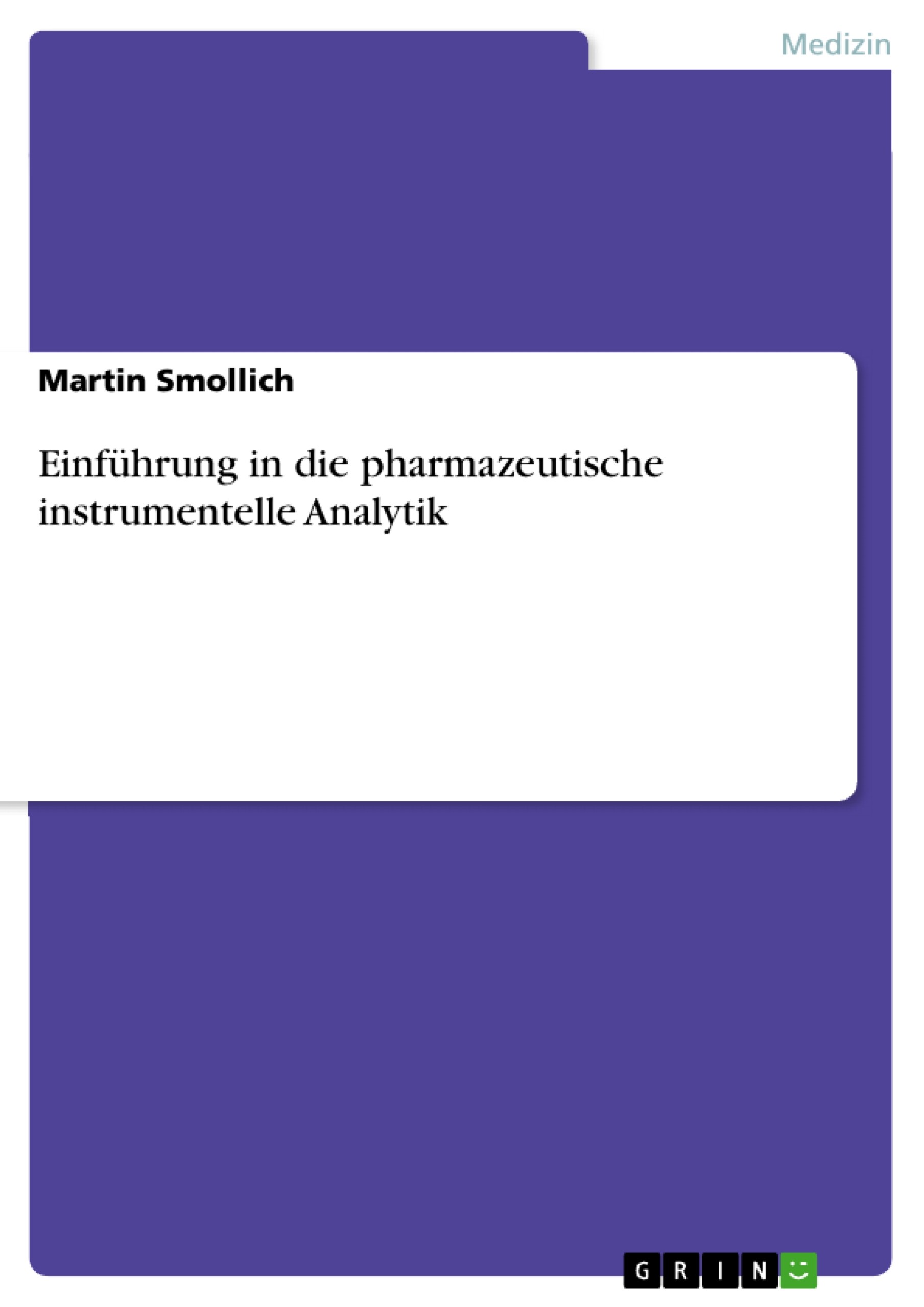 Einführung in die pharmazeutische instrumentelle Analytik