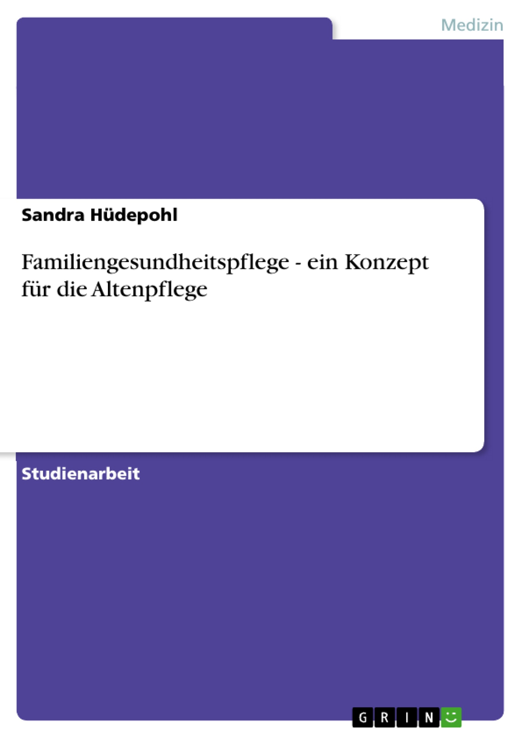 Cover Familiengesundheitspflege - ein Konzept für die Altenpflege