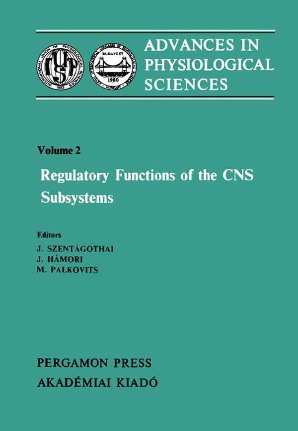 Regulatory Functions of the CNS Subsystems