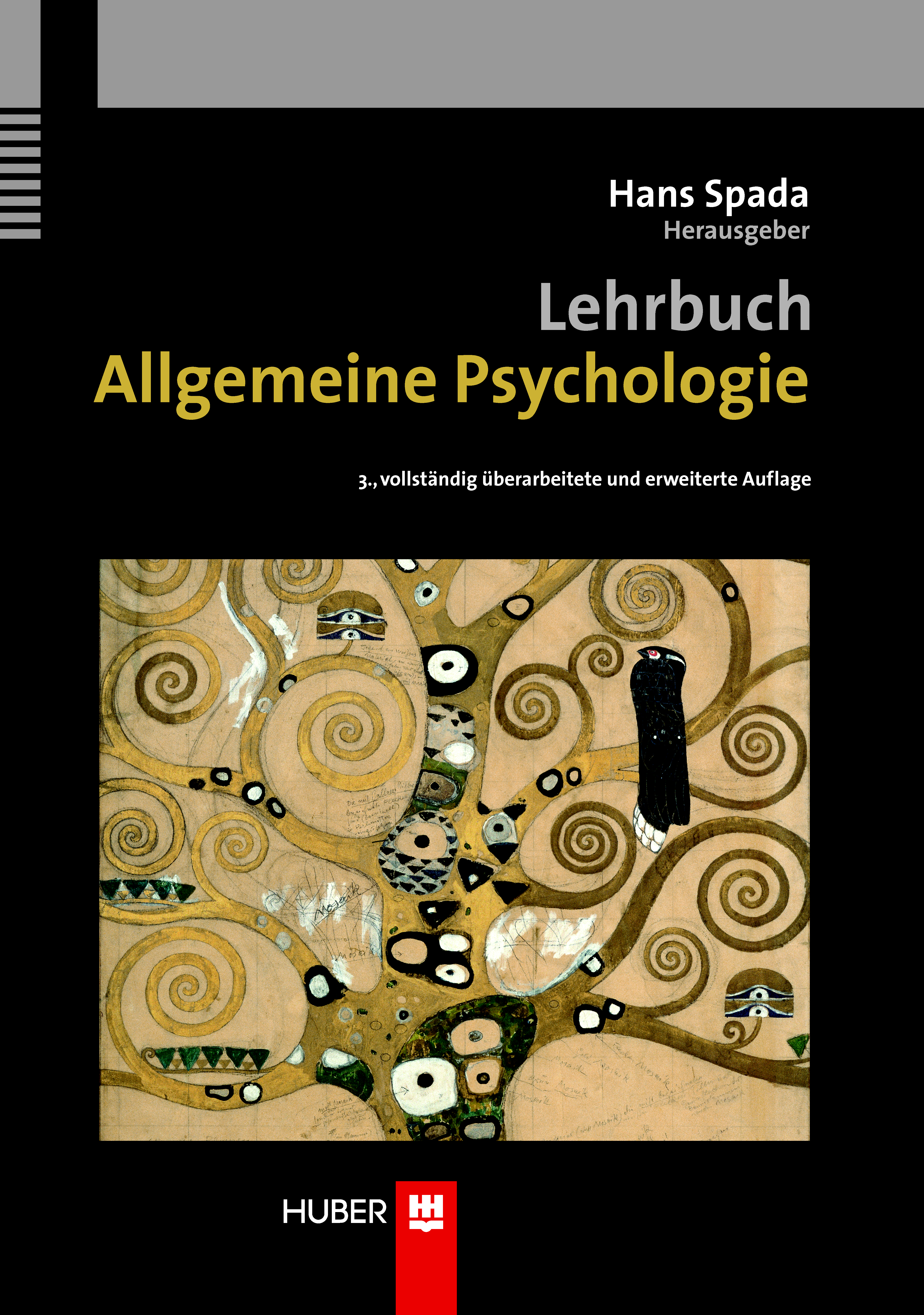 Lehrbuch Allgemeine Psychologie, 3., vollst. überarb. u. erw. Auflage
