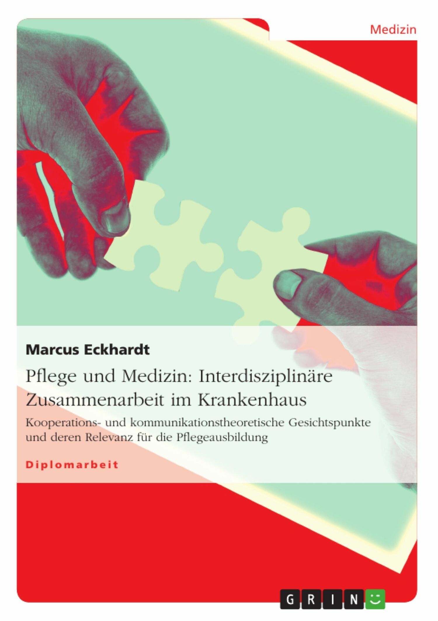 Cover Pflege und Medizin: Interdisziplinäre Zusammenarbeit im Krankenhaus