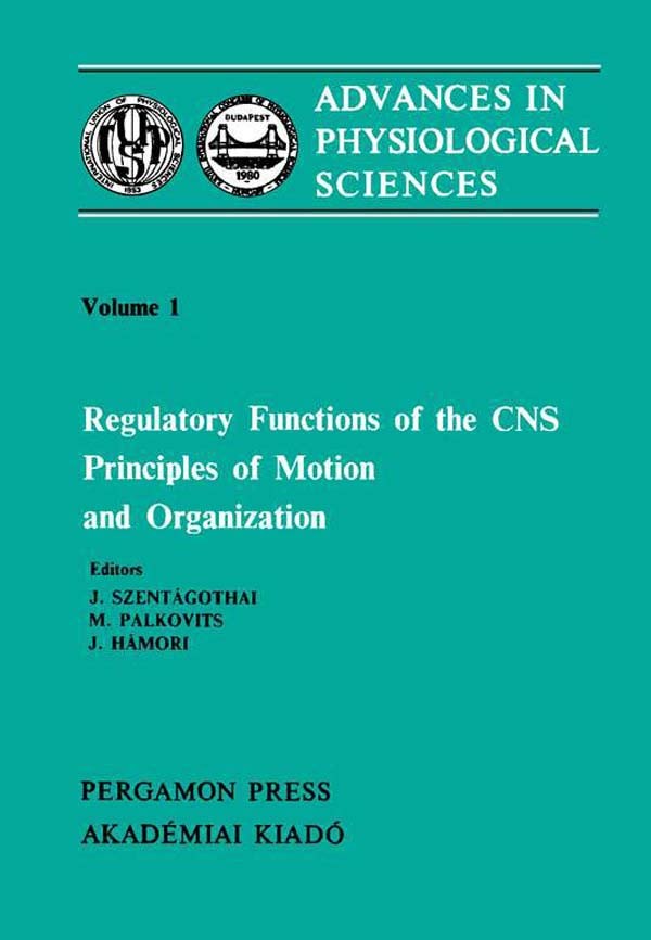 Cover Regulatory Functions of the CNS Principles of Motion and Organization