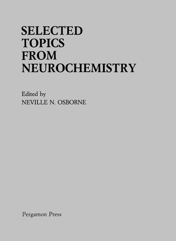 Selected Topics from Neurochemistry
