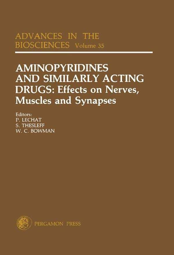 Cover Aminopyridines and Similarly Acting Drugs: Effects on Nerves, Muscles and Synapses