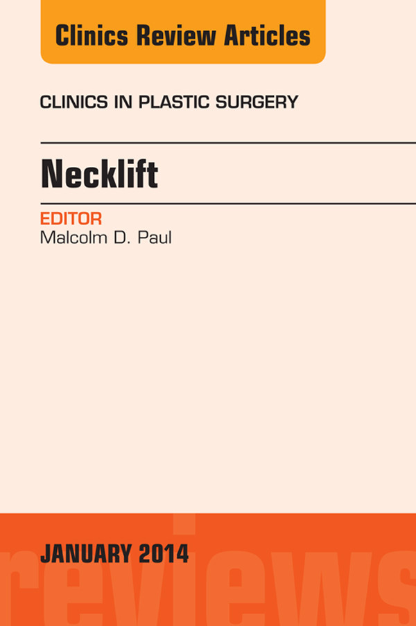 Necklift, An Issue of Clinics in Plastic Surgery,