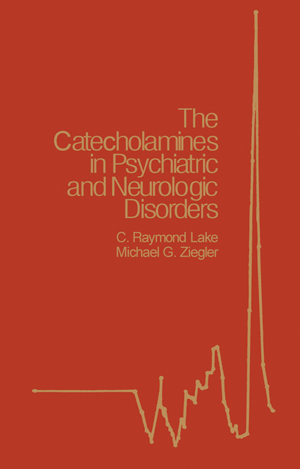 The Catecholamines in Psychiatric and Neurologic Disorders